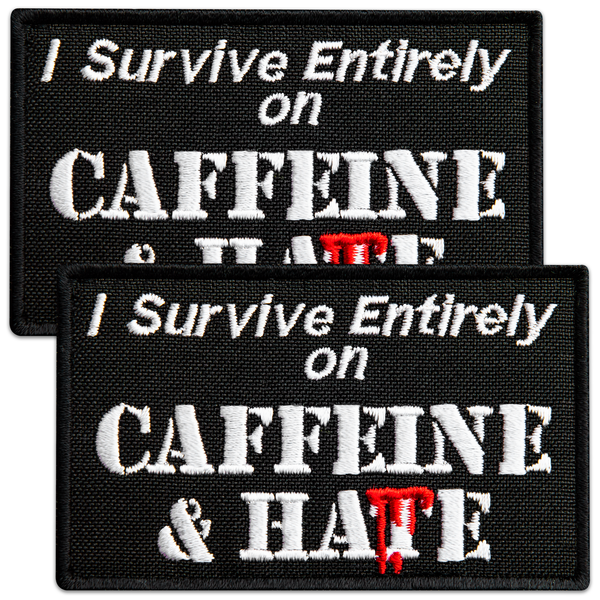 2-Piece Patch Set Survive Entirely On Caffeine & Hate 5×8 cm Embroidered Hook and Loop Patch